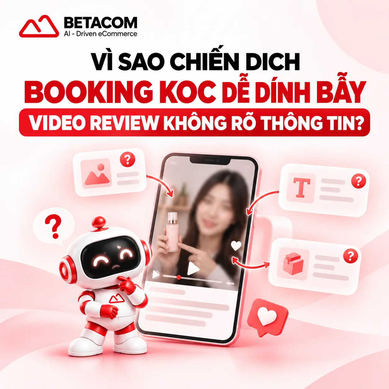 Booking KOC dễ bị video review không rõ thông tin